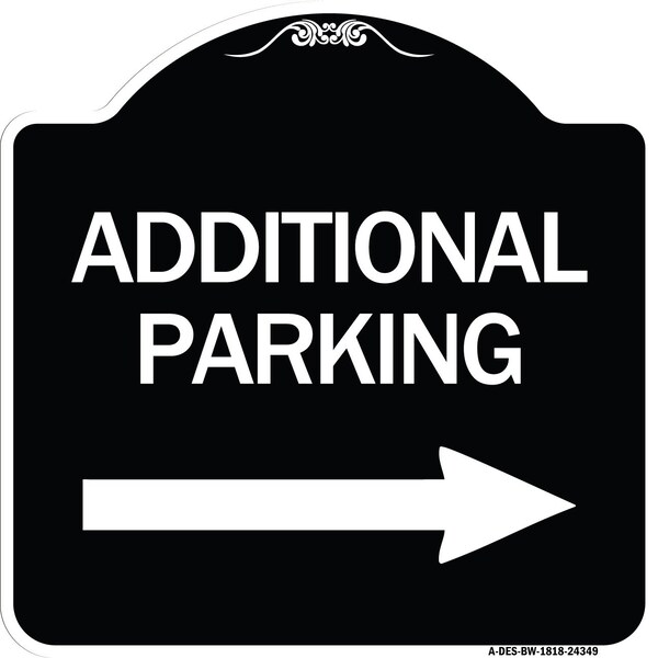 Signmission Additional Parking Right Arrow Heavy-Gauge Aluminum Architectural Sign, 18" x 18", BW-1818-24349 A-DES-BW-1818-24349 - main